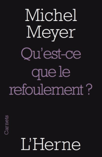 Michel Meyer - Qu'est-ce que le refoulement ?, E-bok
