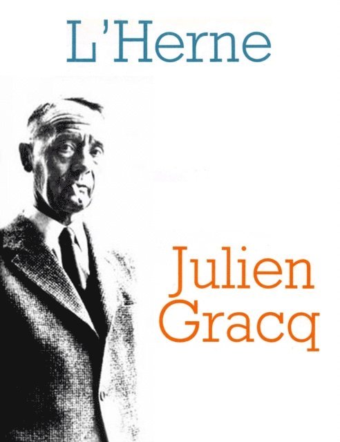 Jean-Louis Leutrat - Cahier de L'Herne n° 20 : Julien Gracq, E-bok