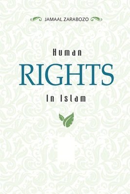Jamaal Zarabozo - Human Rights in Islam, Häftad