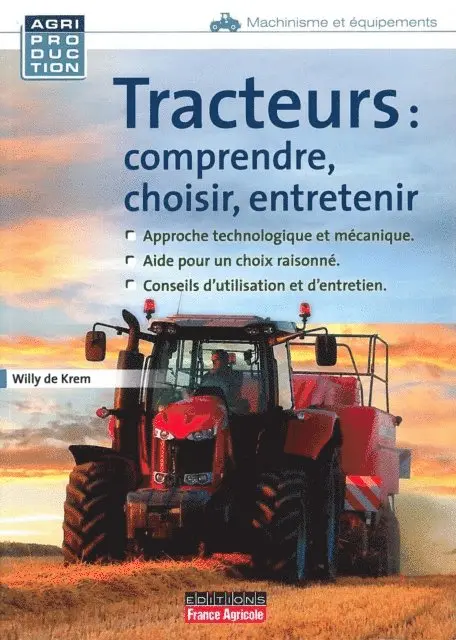 Willy de Krem - Tracteurs : comprendre, choisir, entretenir, E-bok. Tillgänglighet: Lägg i varukorg