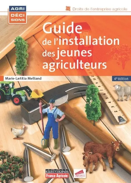 Marie-Laetitia Melliand - Guide de l’installation des jeunes agriculteurs - 4e édition, E-bok. Tillgänglighet: Lägg i varukorg