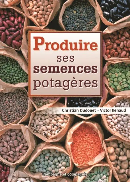 Victor Pienaud, Christian Dudouet - Produire ses semences potagères, E-bok. Tillgänglighet: Lägg i varukorg