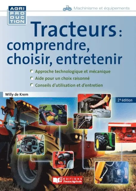 Willy de Krem - Tracteurs : comprendre, choisir, entretenir - 2e edition, E-bok. Tillgänglighet: Lägg i varukorg
