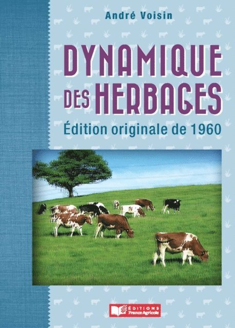 Andre Voisin - Dynamique des herbages, E-bok