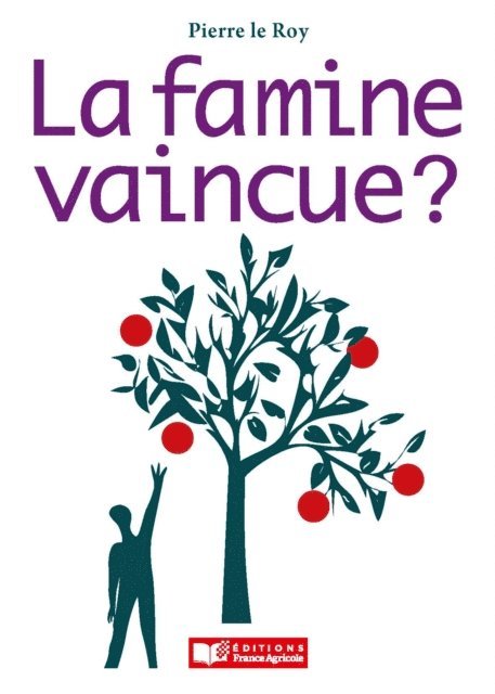 Pierre Le Roy - La famine vaincue?, E-bok