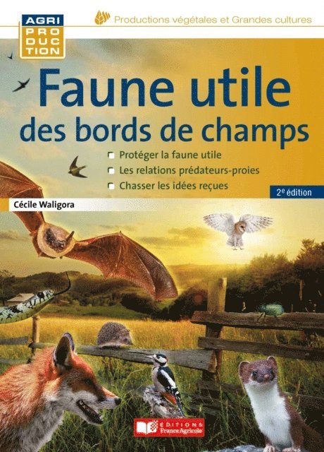 Cecile Waligora - Faune utile des bords de champs, 2e édition, E-bok