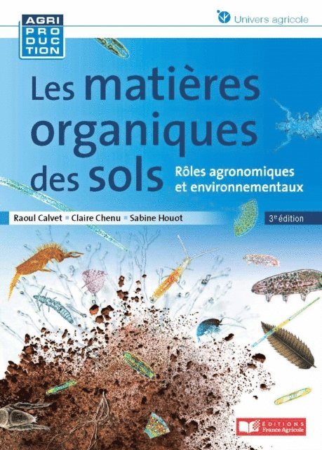 Sabine Houot, Claire Chenu, Raoul Calvet - Les matières organiques des sols - 3e édition, E-bok