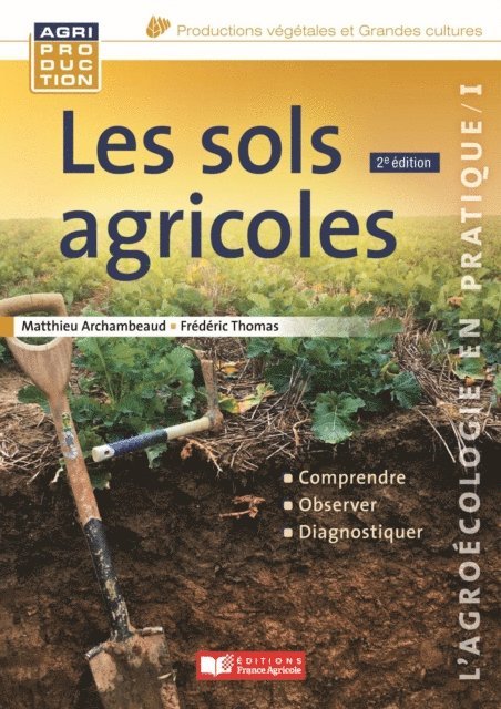 Matthieu Archambeaud, Frederic Thomas - Les sols agricoles, 2e édition, E-bok