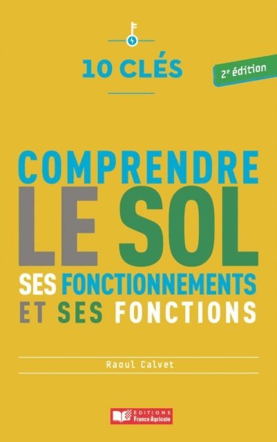 Raoul Calvet - 10 clés pour comprendre le sol - 2e édition, E-bok