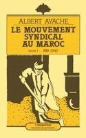 Albert Ayache - mouvement syndical au Maroc, Häftad