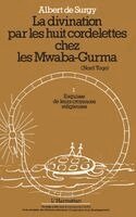 Albert de Surgy - divination par les huit cordelettes chez les Mwaba Gurma, Häftad
