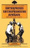 Entreprises et entrepreneurs en Afrique (XIXe et XXe)