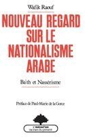 Raouf Wafik - Nouveau regard sur le nationalisme arabe, Häftad