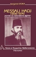 Benjamin Stora - Messali Hadj (1898-1974), Häftad