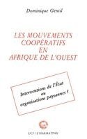 Gentil Dominique - Les mouvements coopératifs en Afrique de l'Ouest, Häftad
