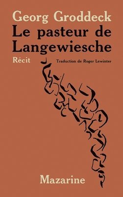 Georg Groddeck - Le Pasteur de Langewiesche, Häftad
