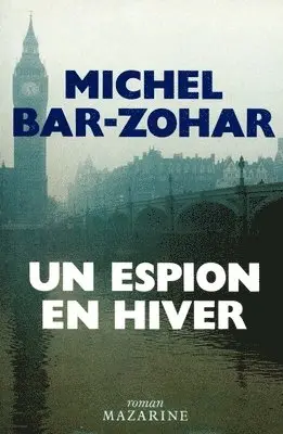 Michel Bar-Zohar - Un espion en hiver, Häftad. Tillgänglighet: Lägg i varukorg