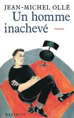 Jean-Michel Ollé - Un homme inachevé, Häftad. Tillgänglighet: Lägg i varukorg