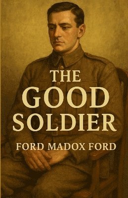 Ford Madox Ford - Good Soldier(Illustrated), Häftad