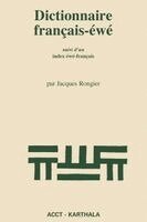 Jacques Rongier - Dictionnaire français-éwé, suivi d'un index éwé-français, Häftad