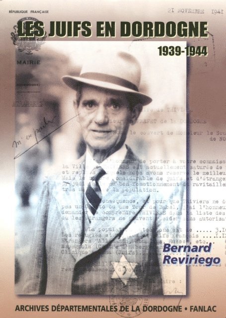 Bernard Reviriego - Les juifs en Dordogne 1939-1944, E-bok