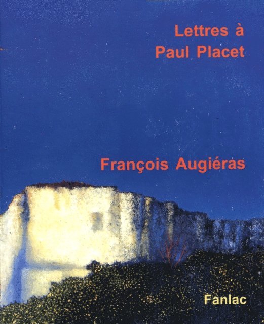 Francois Augerias - Lettres à Paul Placet, E-bok