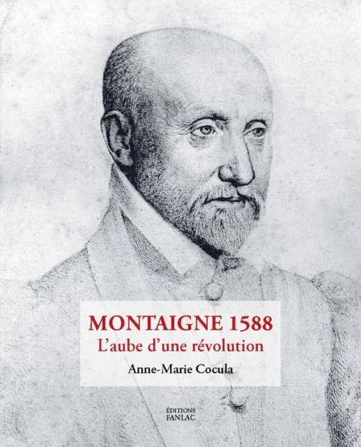 Anne-Marie Cocula - Montaigne 1588. L'aube d'une révolution, E-bok. Tillgänglighet: Lägg i varukorg