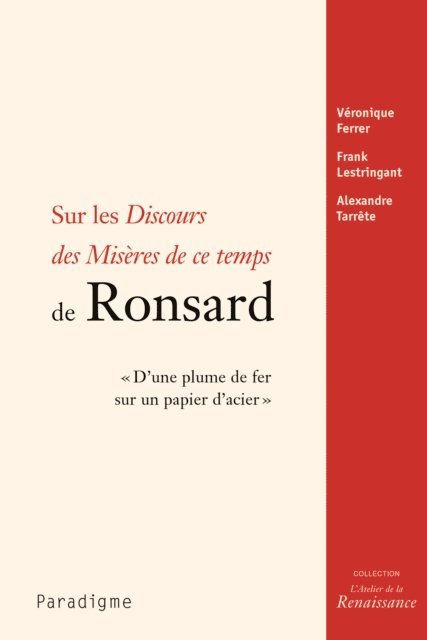 Alexandre Tarrete, Franck Lestringant, Veronique Ferrer - Sur les Discours des misères de ce temps de Ronsard, E-bok