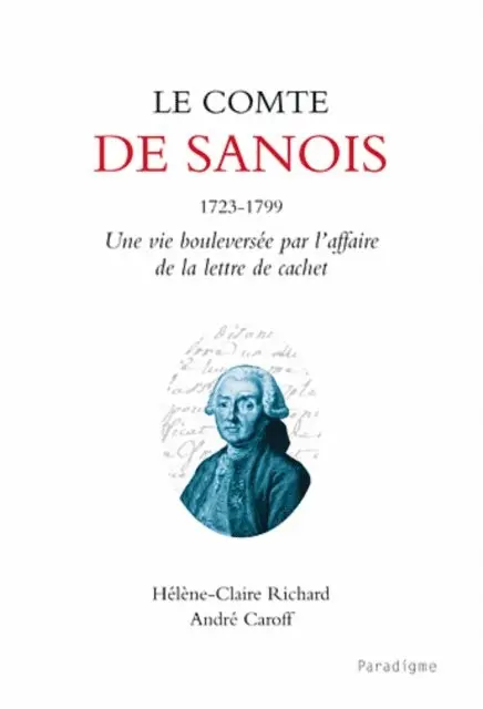 Helene-Claire Richard, Andre Caroff - Le comte de Sanois (1723-1799), E-bok. Tillgänglighet: Lägg i varukorg