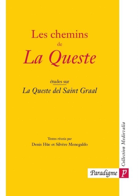 Silvere Menegaldo, Denis Hue - Les chemins de La Queste, E-bok