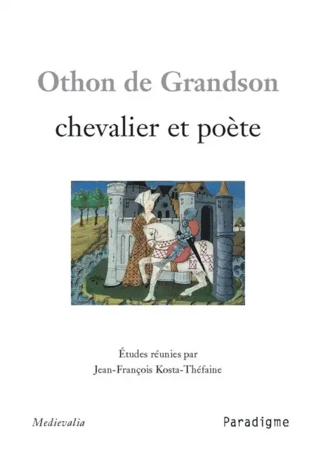 Jean-Francois Kosta-Thefaine - Othon de Grandson, E-bok. Tillgänglighet: Lägg i varukorg