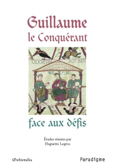Claude Letellier - Guillaume le Conquérant face aux défis, E-bok