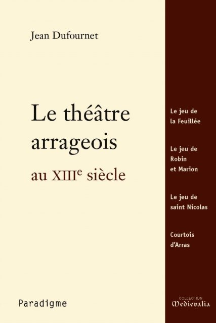 Jean Dufournet - Le théâtre arrageois au XIIIe siècle, E-bok
