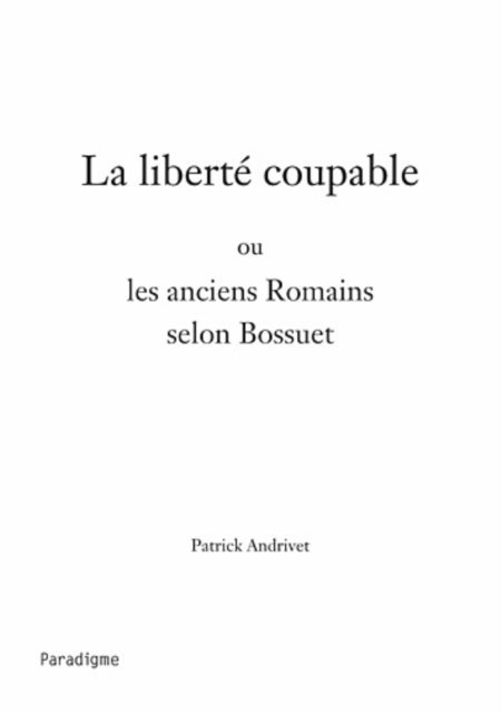 Patrick Andrivet - La liberté coupable, E-bok