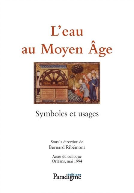 Bernard Ribemont - L'eau au Moyen Âge, E-bok
