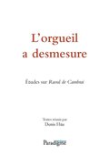L?orgueil a desmesure. ÿtudes sur Raoul de Cambrai