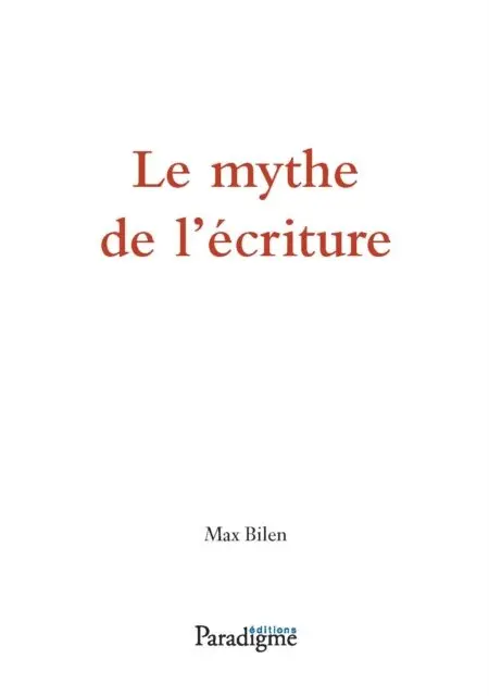 Max Bilen - Le mythe de l'écriture, E-bok. Tillgänglighet: Lägg i varukorg