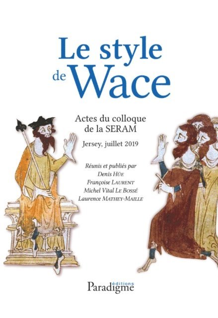 Michel Vital-Lebosse, Laurence Mathey-Maille, Francoise Laurent, Denis Hue - Le style de Wace, E-bok