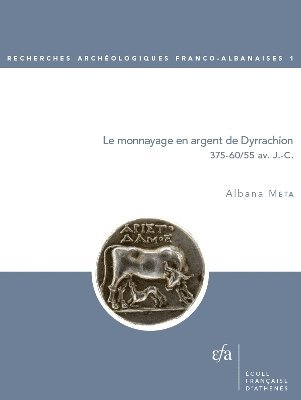 A. Meta - Le monnayage en argent de Dyrrachion, Häftad