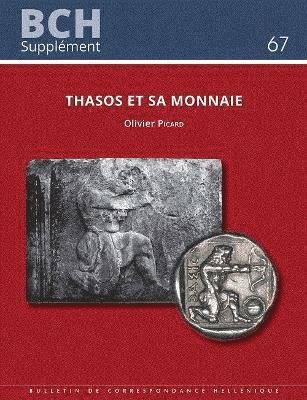 O. Picard - Thasos et sa monnaie, Häftad
