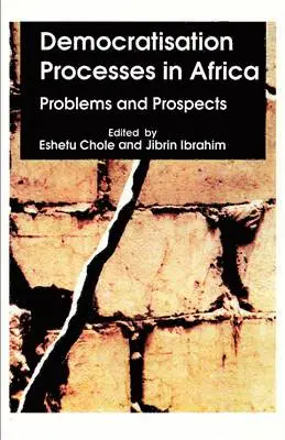 Eshetu Chole, Jibrin Ibrahim - Democratisation Processes in Africa, Häftad. Tillgänglighet: Lägg i varukorg
