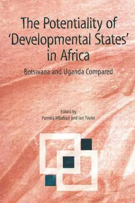 Pamela Mbabazi, Ian Taylor - Potentiality of 'developmental States' in Africa, Häftad. Tillgänglighet: Lägg i varukorg