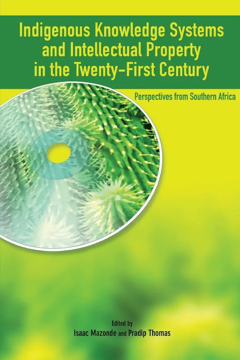 Isaac Mazonde, Pradip Thomas - Indigenous Knowledge System and Intellectual Property Rights in the Twenty-First Century, Häftad. Tillgänglighet: Lägg i varukorg