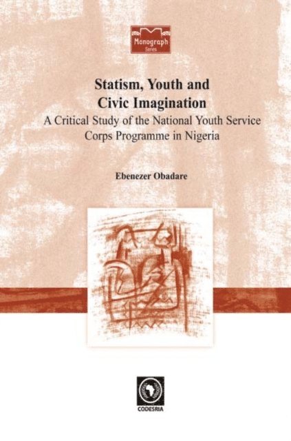 Ebenezer Obadare - Statism, Youth and Civic Imagination, E-bok