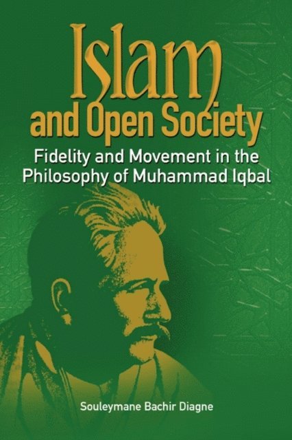 Bachir Diagne - Islam and Open Society Fidelity and Move, E-bok