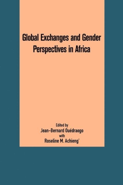 M. Achieng, Jean-Bernard Ouedraogo - Global Exchanges and Gender Perspectives, E-bok
