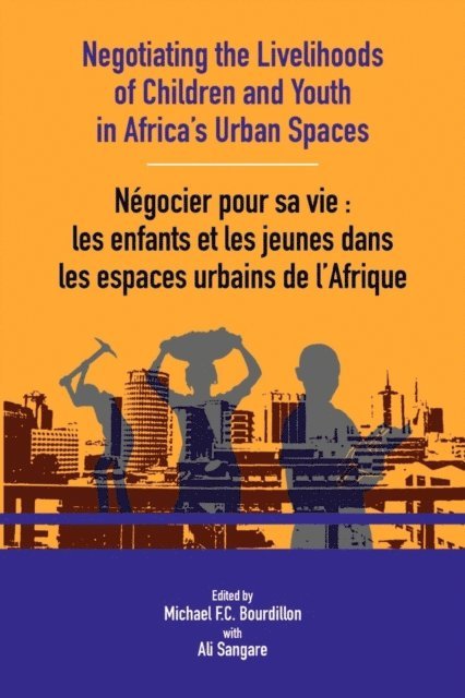 Michael Bourdillon - Negotiating the Livelihoods of Children and Youth in Africa's Urban Spaces, E-bok