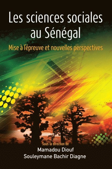 Bachir Diagne, Mamadou Diouf - Les sciences sociales au S�n�gal, E-bok
