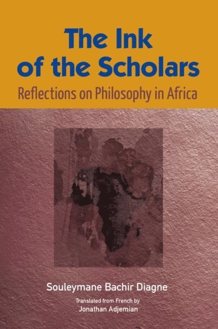 Bachir Diagne - Ink of the Scholars, E-bok