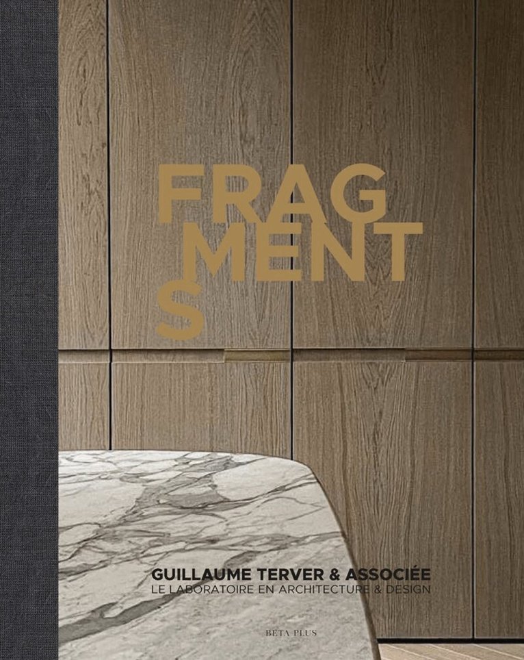Guillaume Terver - Fragments, Inbunden